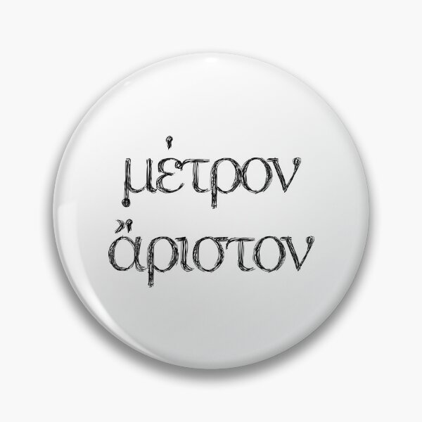 Item preview, "Metron Ariston" (Everything in Moderation) in Greek designed and sold by Happy Puppy Print On Demand.