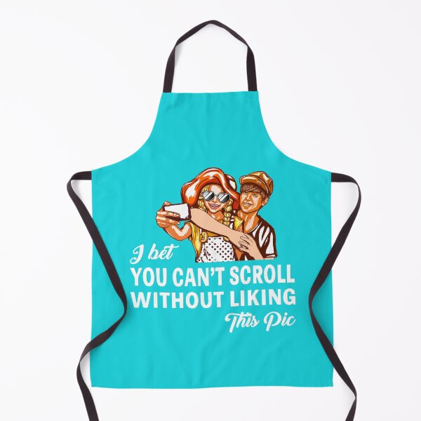 Item preview, I bet you can't Scroll without liking this Pic designed and sold by 1stopselfieshop.