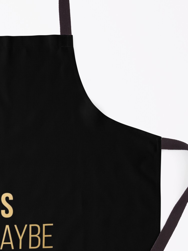 Alternate view of I Like Sloths And Maybe Three People in Gold Apron