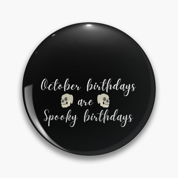 Item preview, October birthdays are Spooky birthdays designed and sold by Kritika 99.
