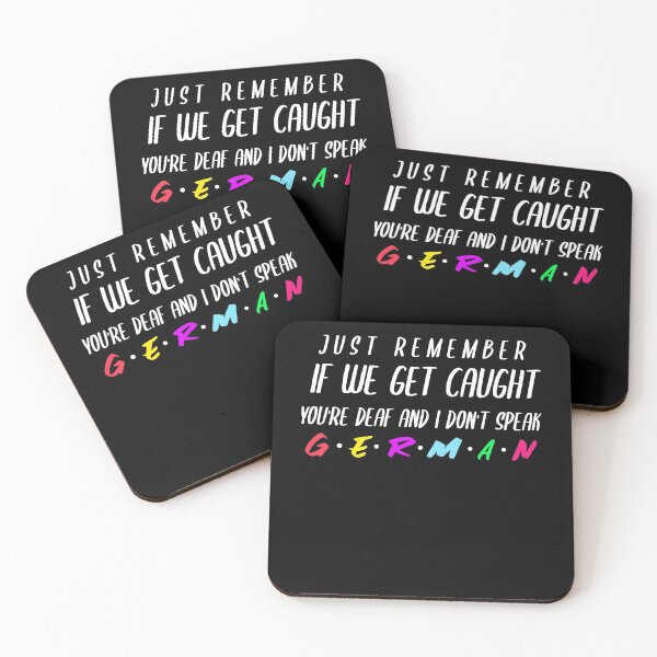 Item preview, IF WE GET CAUGHT YOU'RE DEAF AND I SPEAK GERMAN designed and sold by YourEssentials.