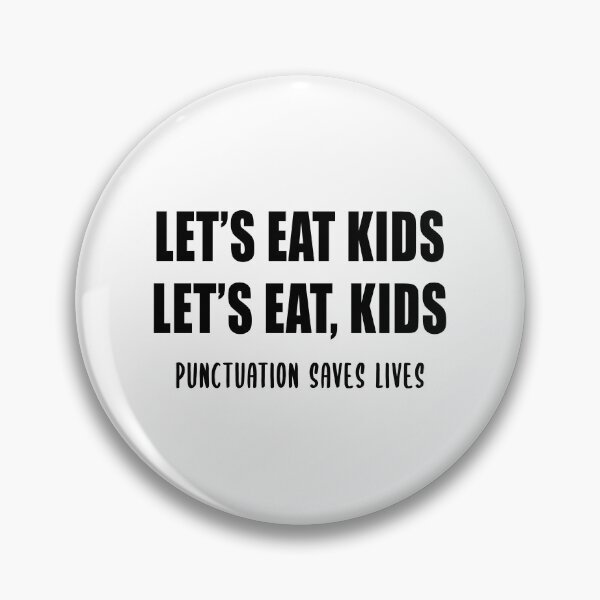 Item preview, Let's Eat Kids (Punctuation Saves Lives) designed and sold by quoteedesigns.
