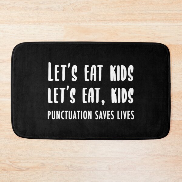 Item preview, Lets Eat Kids (White) designed and sold by quoteedesigns.