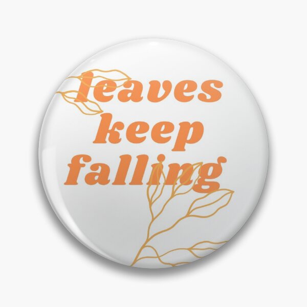 Item preview, leaves keep fallng designed and sold by Nico16.