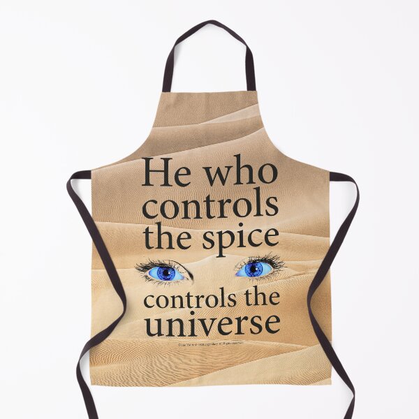 Item preview, He who controls the spice controls the universe designed and sold by Eenig.