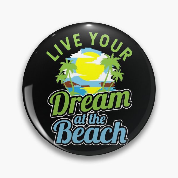 Item preview, Live your dream at the beach designed and sold by rehatschek.