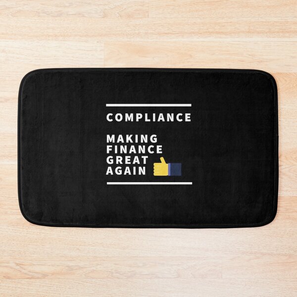 Item preview, Compliance, Making Finance Great Again designed and sold by ComplianceMemes.