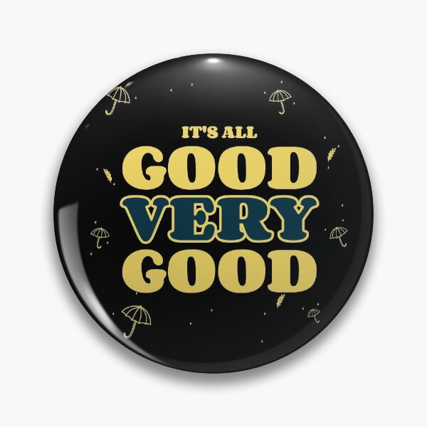 Item preview, It's all good very good Design designed and sold by joabaj.