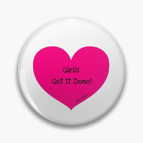 Item preview, "Girls Get It Done" (pink heart) designed and sold by LadyTrue.