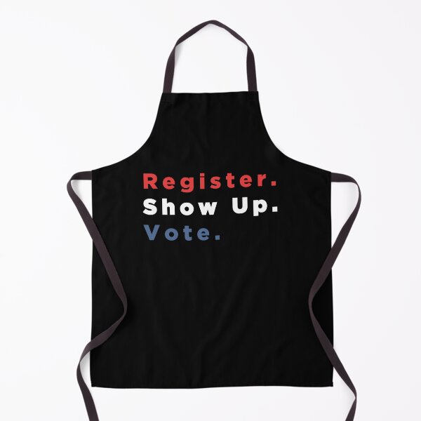 Item preview, Register. Show up. Vote.  designed and sold by btilyas.