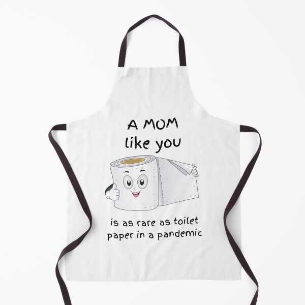 Item preview, A mom like you is as rare as toilet paper. isolation pandemic joke. Best mom, mother, step mom. designed and sold by HaychGee.