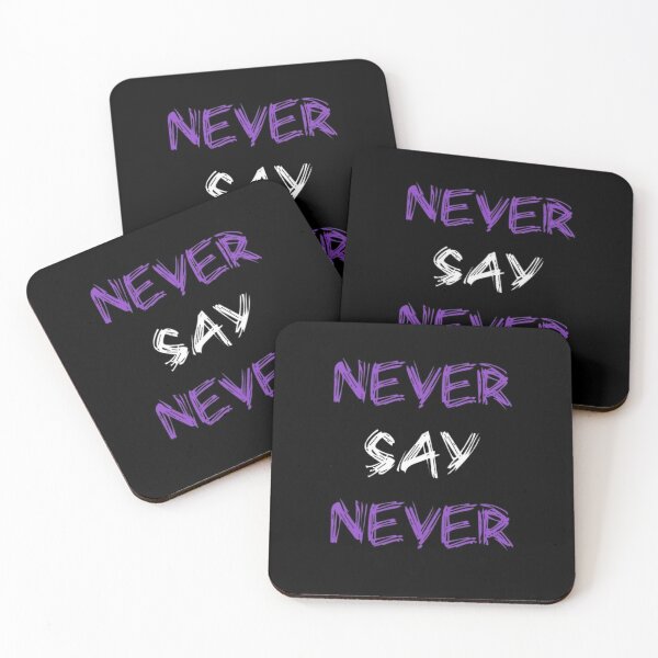 Item preview, Never say never designed and sold by SkeletrinoNero.
