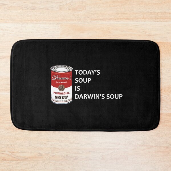 Item preview, Today's Soup is Darwin's Soup   designed and sold by btilyas.