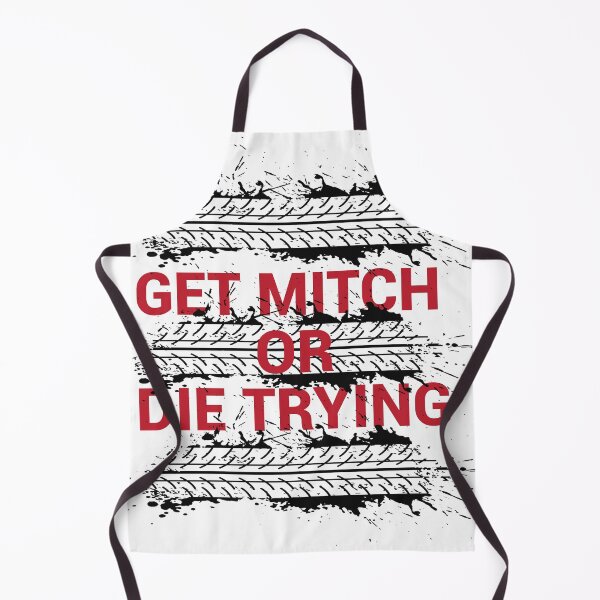 Item preview, Get Mitch or Die Trying designed and sold by TheAwesomeMiro.