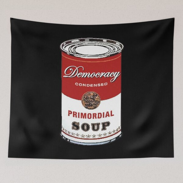 Item preview, Democracy's Primordial Soup  designed and sold by btilyas.