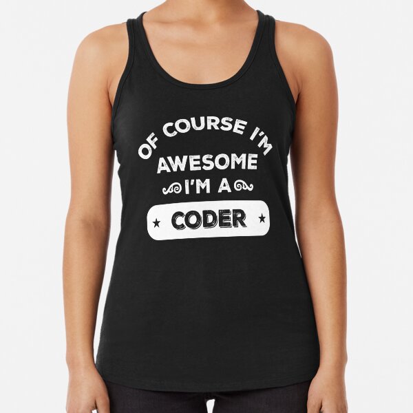 Item preview, OF COURSE I'M AWESOME I'M A CODER designed and sold by inkedcreation.