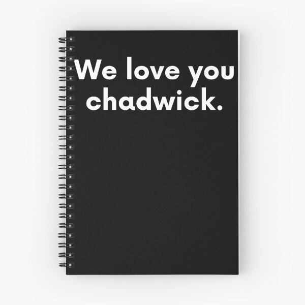 Item preview, We Love You Chadwick designed and sold by BigBoyShop.