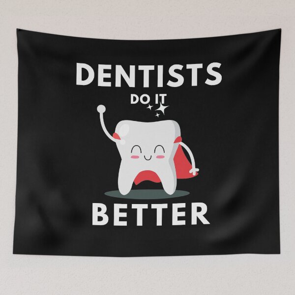Item preview, Dentists do it better designed and sold by CrownsStore.