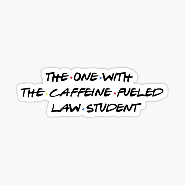Aperçu de l'œuvre Celui avec l'étudiant en droit alimenté par la caféine. créée et vendue par AshleyF3.