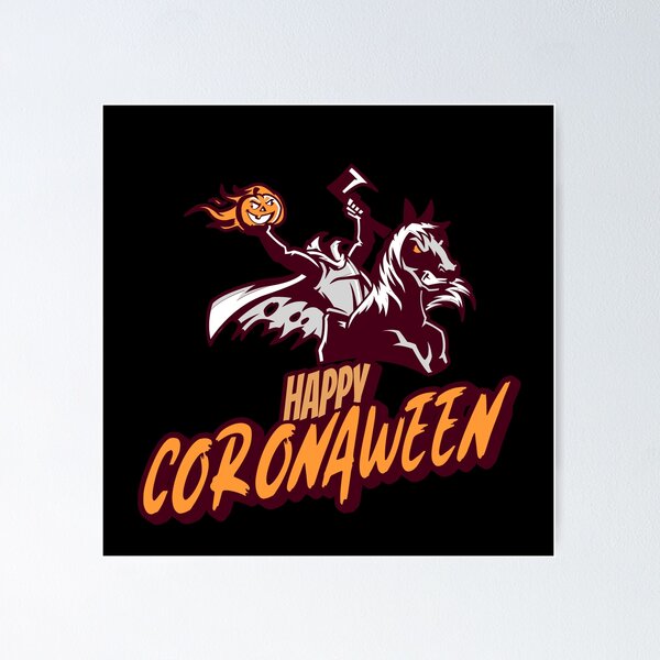 Item preview, Happy Coronaween! Quarantined Halloween with the Headless Horseman! designed and sold by TwinTailDesigns.