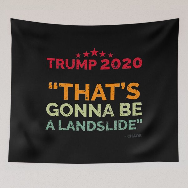 Item preview, TRUMP 2020 THAT'S GONNA BE A LANDSLIDE RETRO VINTAGE designed and sold by TheFirstOne.