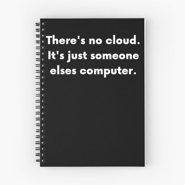 Artikelvorschau, Es gibt keine Wolke, es ist nur jemand anderes Computer entworfen und verkauft von BigBoyShop.