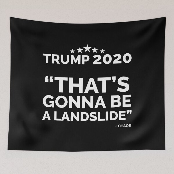 Item preview, TRUMP 2020 THAT'S GONNA BE A LANDSLIDE designed and sold by TheFirstOne.