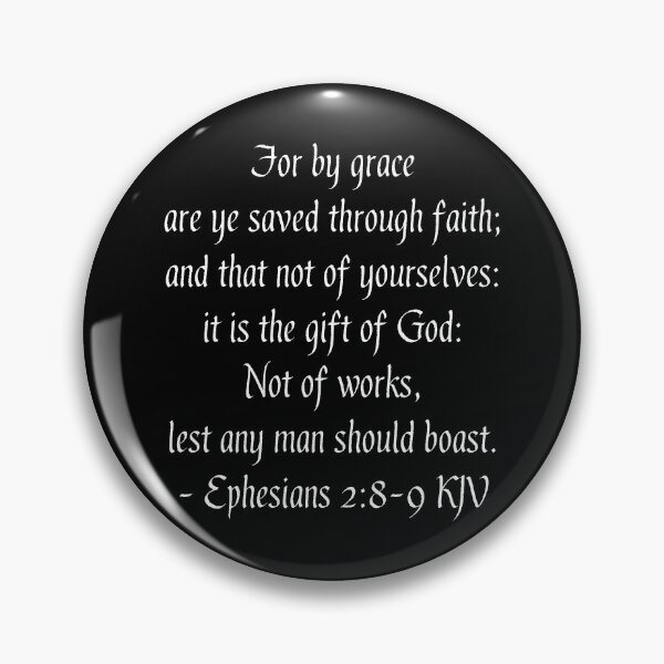 Item preview, Ephesians 2:8-9 KJV - White Gothic Print designed and sold by VerShirts.