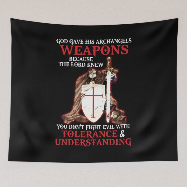 Item preview, God Gave His Archangels Weapons Christian Knight Templar designed and sold by CreativeGift.