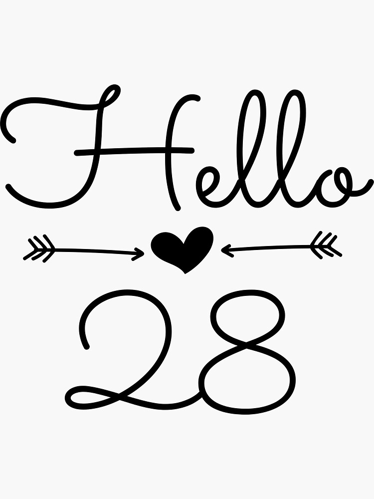 hello-28-birthday-birthday-28th-birthday-tee-sticker-for-sale-by