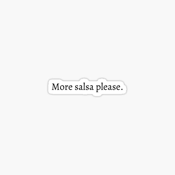 Item preview, More salsa please designed and sold by Artsy AF.