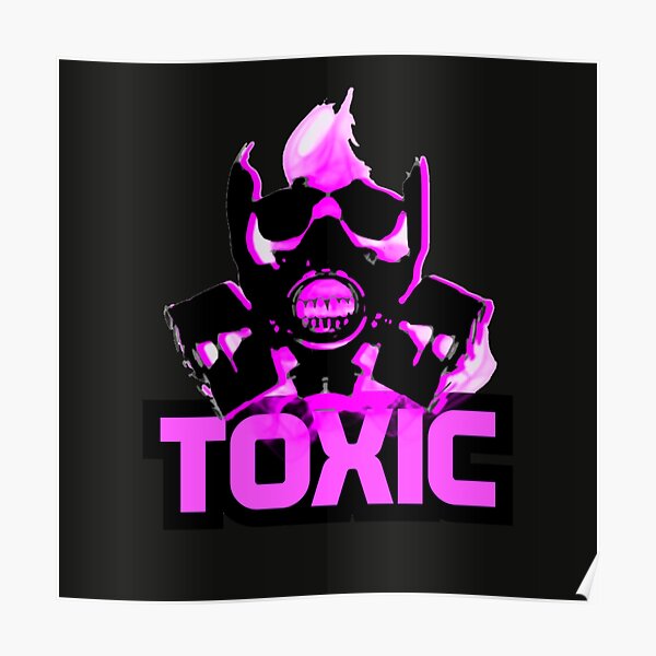 "Toxic Gamer Video Game" Poster for Sale by adityanik Redbubble