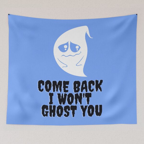 Item preview, Come Back I Won't Ghost You - Funny Halloween Ghost designed and sold by MoMasry.