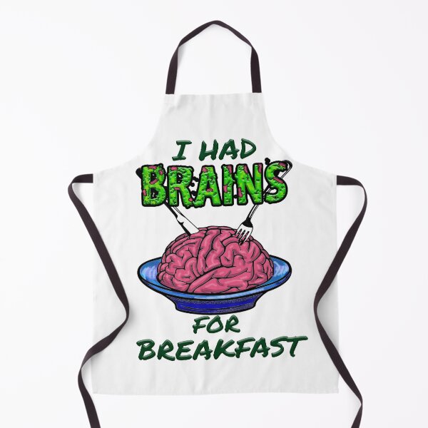 Item preview, I Had Brains for Breakfast, Zombies Eat Brains designed and sold by Poloy.