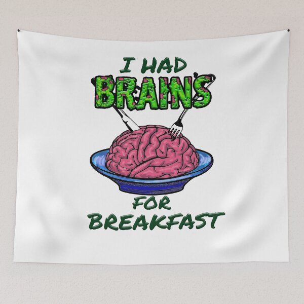 Item preview, I Had Brains for Breakfast, Zombies Eat Brains designed and sold by Poloy.