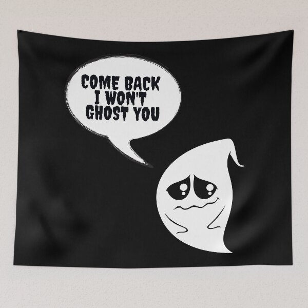 Item preview, Come Back I Won't Ghost You - Funny Halloween Ghost designed and sold by MoMasry.