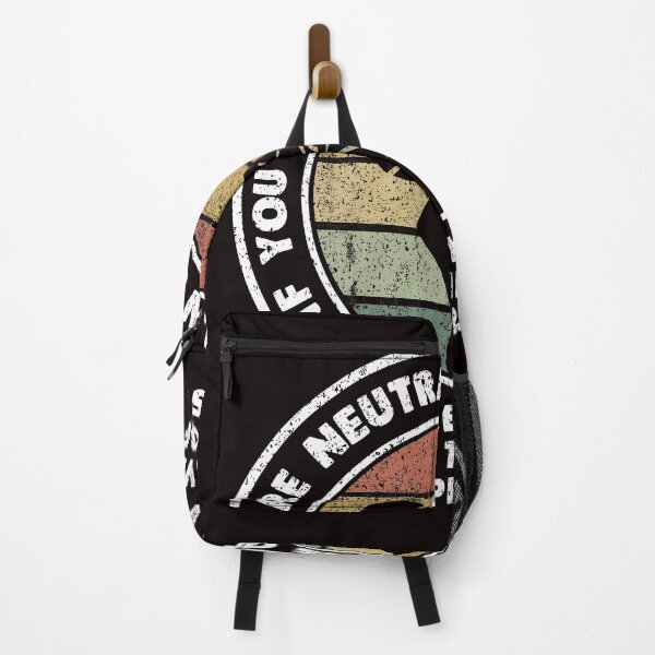 Item preview, if you are neutral in situations of injustice you have chosen the side of the oppressors designed and sold by Majesticoo.