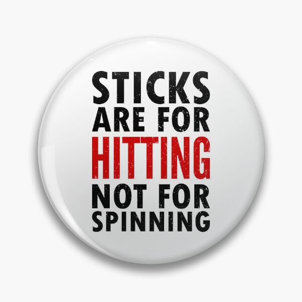 Item preview, Drumsticks are for hitting not spinning Drummer designed and sold by JaSchlog.