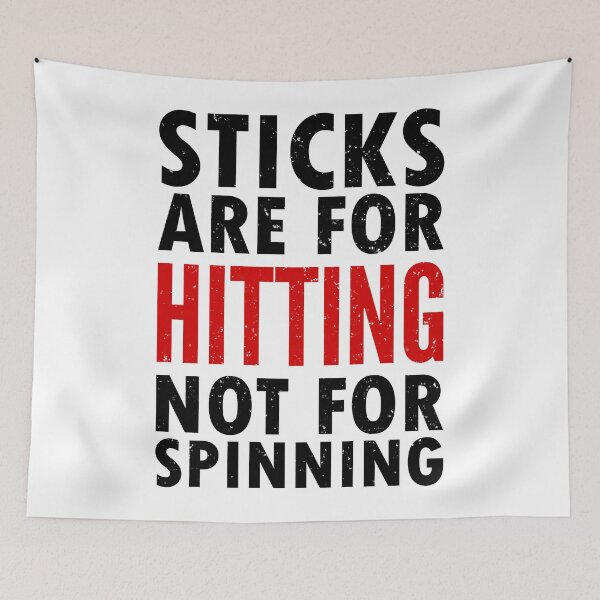 Item preview, Drumsticks are for hitting not spinning Drummer designed and sold by JaSchlog.