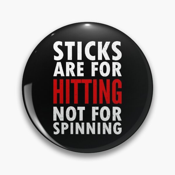 Item preview, Drumsticks are for hitting not spinning Drummer designed and sold by JaSchlog.