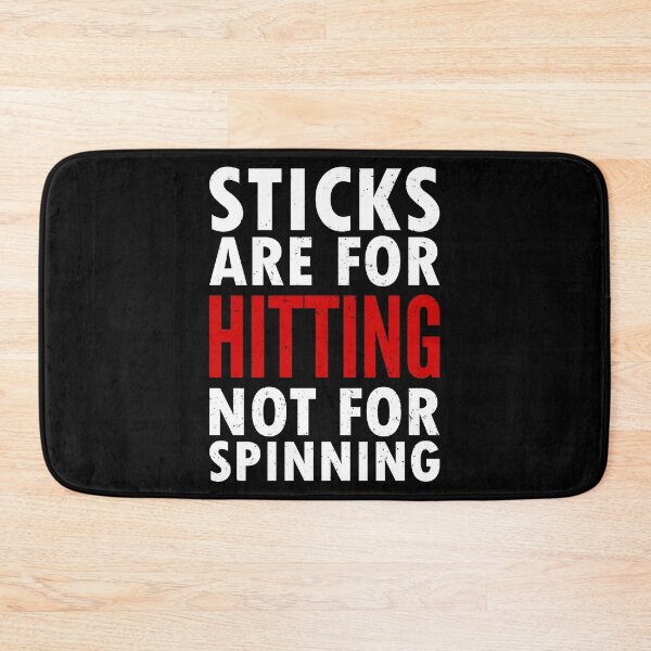 Item preview, Drumsticks are for hitting not spinning Drummer designed and sold by JaSchlog.