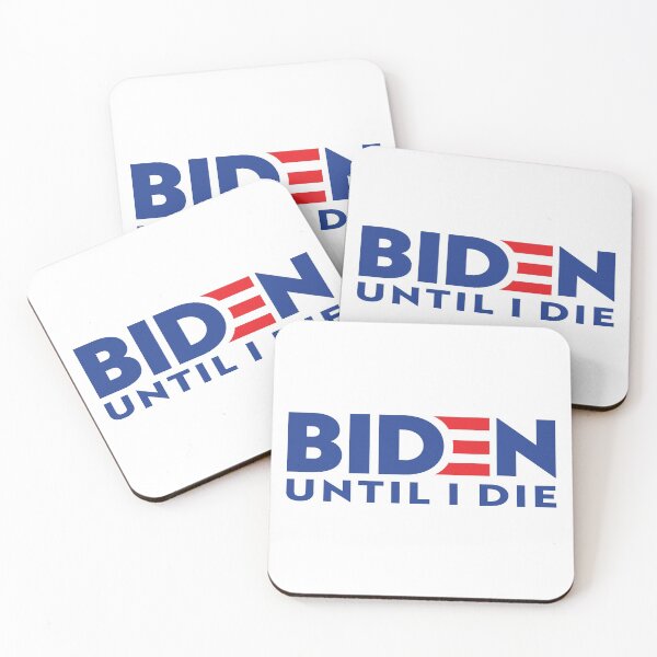 Item preview, Joe Biden Until I Die (Campaign Logo 2020)  designed and sold by SassyClassyMe.