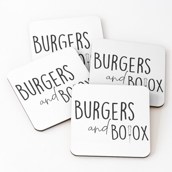 Item preview, Burgers - Botox - Selling Sunset - Christine Quinn - TV show - Netflix - Quote designed and sold by Sara Vissante.