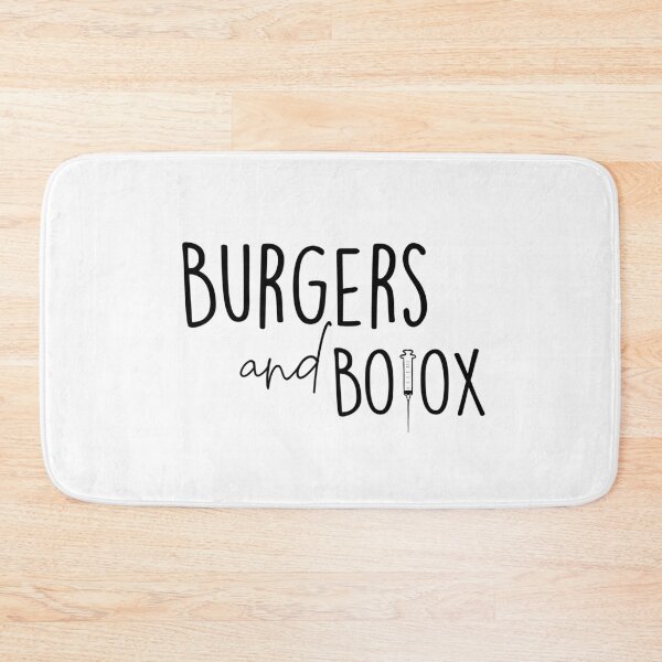 Item preview, Burgers - Botox - Selling Sunset - Christine Quinn - TV show - Netflix - Quote designed and sold by Sara Vissante.