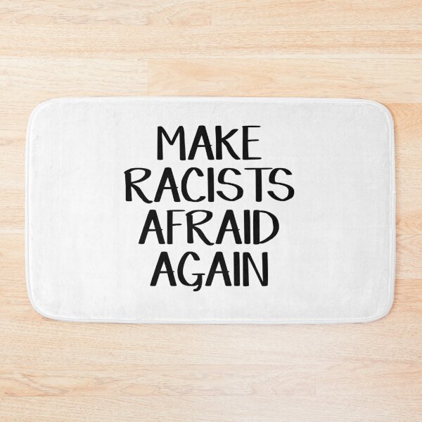 Item preview, Make racists afraid again designed and sold by allthetees.