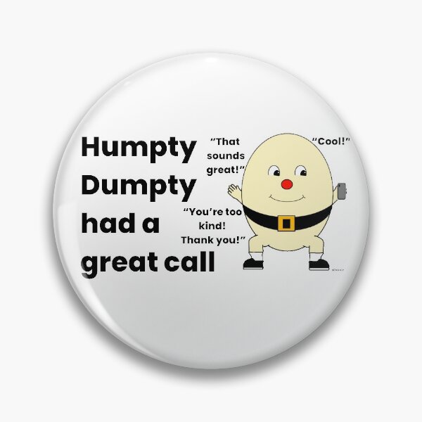 Item preview, Humpty Dumpty had a great call black text dizkorce designed and sold by Dizkorce.