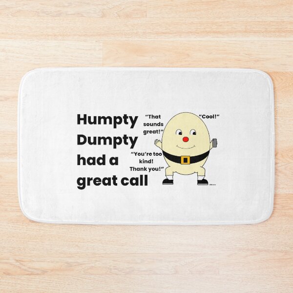 Item preview, Humpty Dumpty had a great call black text dizkorce designed and sold by Dizkorce.