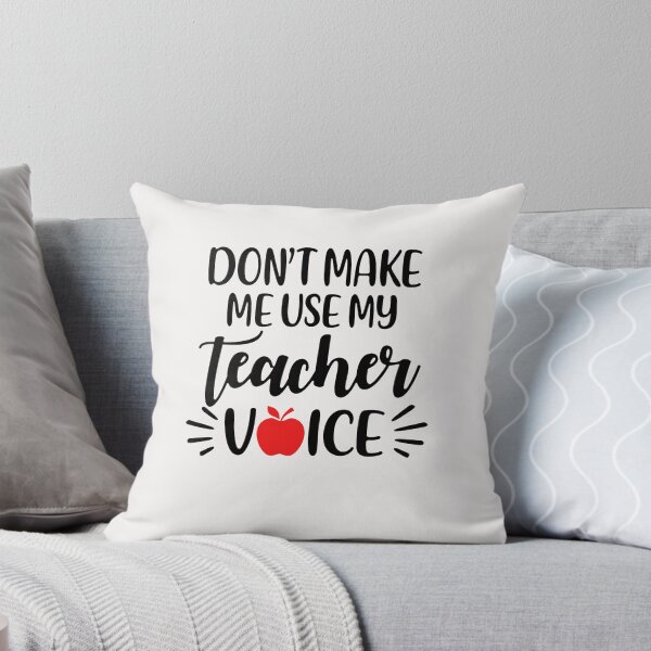 Item preview, Don't Make Me Use My Teacher Voice designed and sold by CreativeGift.