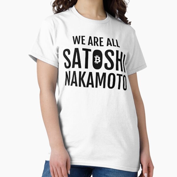 Artikel-Vorschau von Wir sind alle Satoshi Nakamoto, designt und verkauft von TheBitcoinStore.