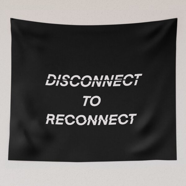 Item preview, Disconnect to reconnect designed and sold by NomiBee.